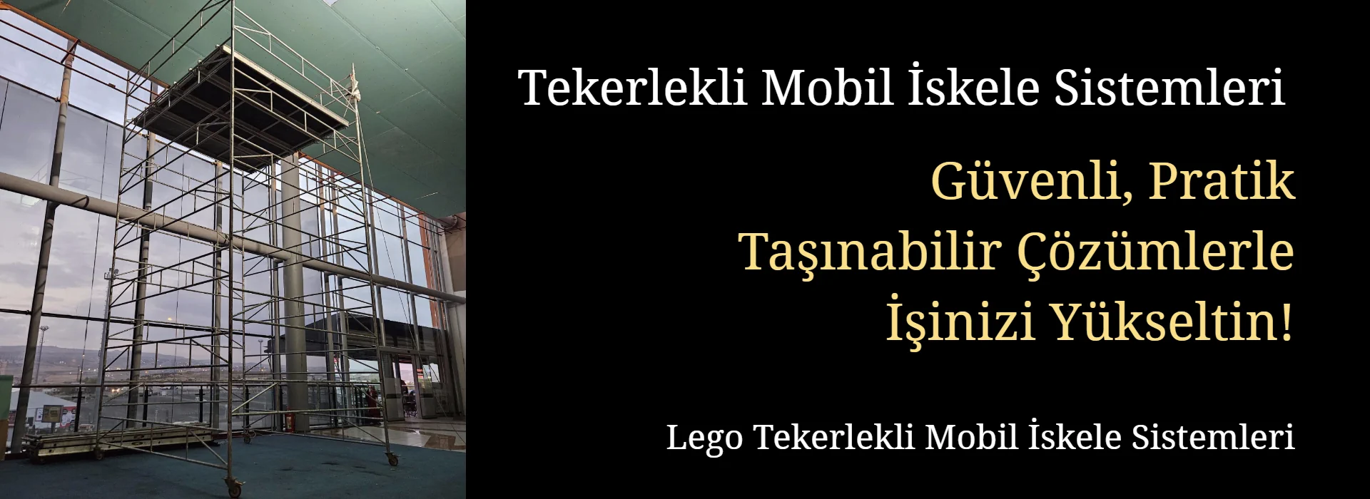 ankara lego tekerlekli mobil iskele