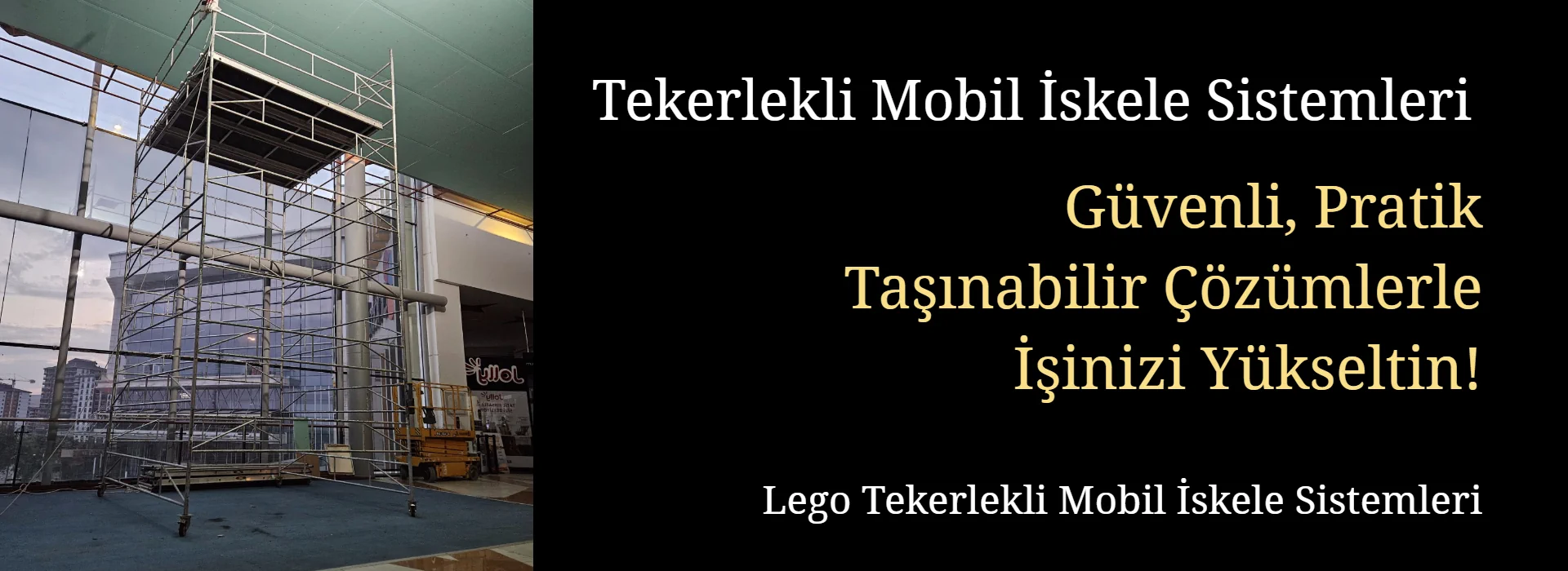 ankara lego tekerlekli mobil iskele