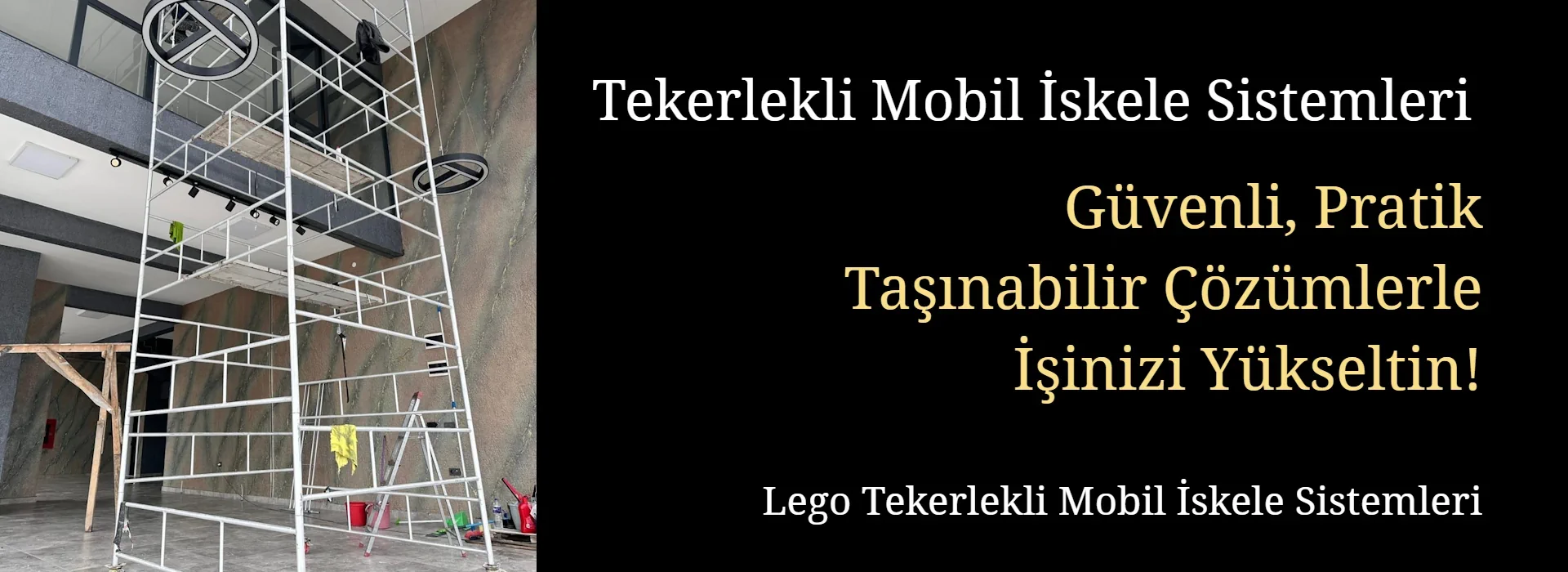 ankara lego tekerlekli mobil iskele